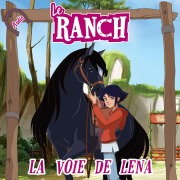 La voie de Léna - Le Ranch