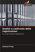 Cover-Bild zum Titel 'Analisi e confronto delle registrazioni' von 'Xianmei Fang'