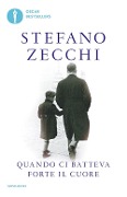Cover-Bild zum Titel 'Quando ci batteva forte il cuore' von 'Stefano Zecchi'