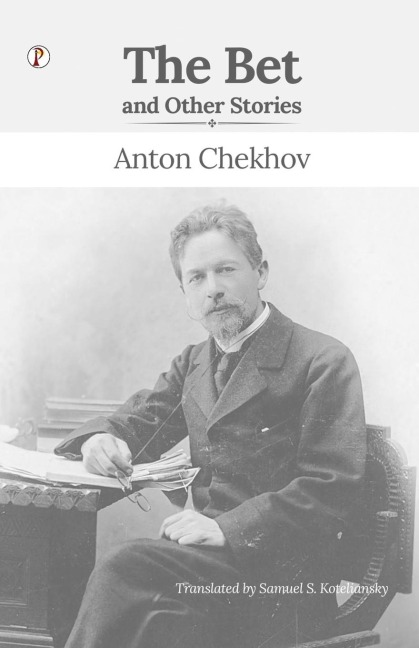 The Bet and Other Stories - Anton Chekhov