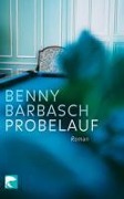 Probelauf - Benny Barbasch