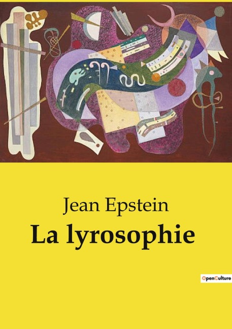 La lyrosophie - Jean Epstein