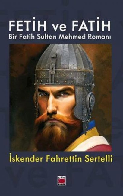 Fetih ve Fatih - Iskender Fahrettin Sertelli
