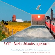 Cover-Bild zum Titel 'Sylt - Mein Urlaubstagebuch' von 'Renate Sültz, Uwe H. Sültz'