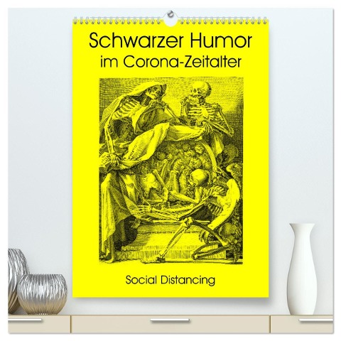 Schwarzer Humor im Corona-Zeitalter (hochwertiger Premium Wandkalender 2024 DIN A2 hoch), Kunstdruck in Hochglanz - Claus Liepke