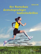 Cover-Bild zum Titel 'Der Wortschatz deutschsprachiger Laufzeitschriften' von 'Barbara Gabl'