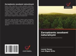Cover-Bild zum Titel 'Zarz¿dzanie zasobami naturalnymi' von 'Leonel Nunes, Luis Miguel Brito'