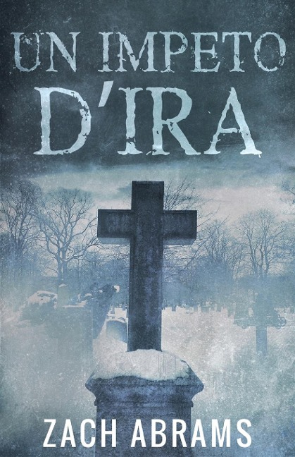 Un Impeto D'ira - Zach Abrams