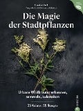 Cover-Bild zum Titel 'Magie der Stadtpflanzen' von 'Caroline Deiß'