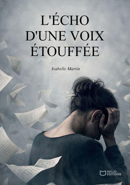 L'écho d'une voix étouffée - Isabelle Martin