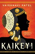 Cover-Bild zum Titel 'Kaikeyi' von 'Vaishnavi Patel'