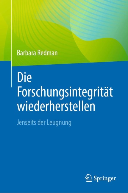 Die Forschungsintegrität wiederherstellen - Barbara Redman