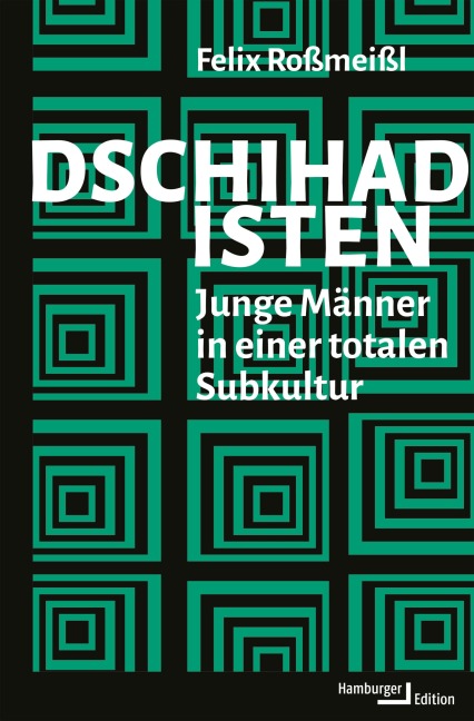 Dschihadisten - Felix Roßmeißl
