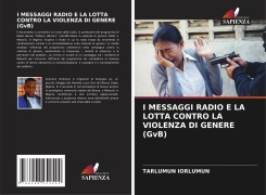 Cover-Bild zum Titel 'I MESSAGGI RADIO E LA LOTTA CONTRO LA VIOLENZA DI GENERE (GvB)' von 'Tarlumun Iorlumun'
