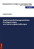 Cover-Bild zum Titel 'Insolvenzanfechtungsrechtliche Privilegierungen von Sanierungsbemühungen' von 'Dominic Roth'