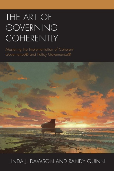 Art of Governing Coherently - Linda J. Dawson, Randy Quinn