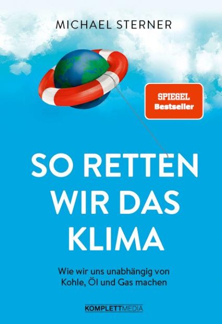 So retten wir das Klima - Michael Sterner