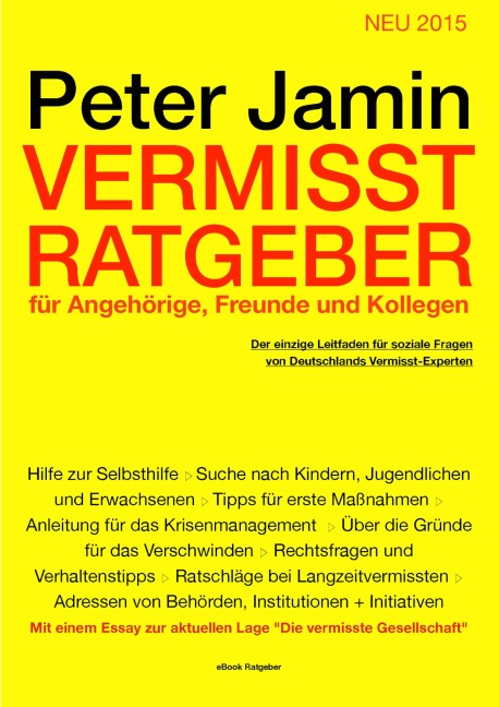 Vermisst-Ratgeber für Angehörige, Freunde und Kollegen - Peter Jamin