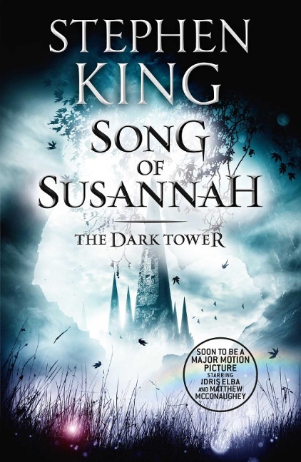 The Dark Tower VI: Song of Susannah - Stephen King