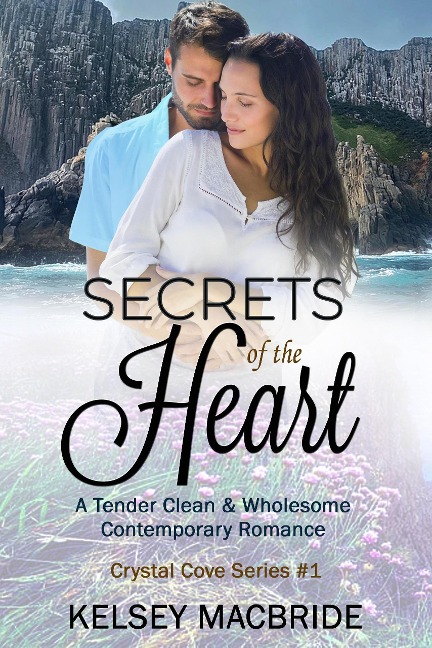 Secrets of the Heart: A Christian Suspense Romance Novel (The Crystal Cove Series, #1) - Kelsey MacBride