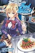 Food Wars!: Shokugeki No Soma, Vol. 2 - Yuto Tsukuda