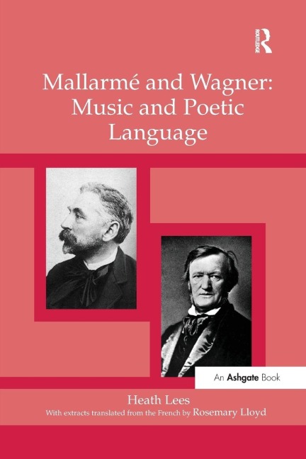 Mallarmé and Wagner - Heath Lees