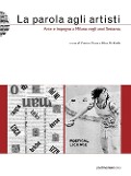 La parola agli artisti. Arte e impegno a Milano negli anni settanta - Cristina Casero, Elena Di Raddo