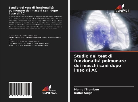 Studio dei test di funzionalità polmonare dei maschi sani dopo l'uso di AC - Mehraj Trumboo, Kulbir Singh