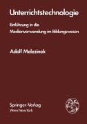 Cover-Bild zum Titel 'Unterrichtstechnologie' von 'A. Melezinek'