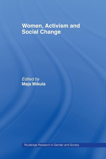 Women, Activism and Social Change - 