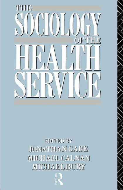 The Sociology of the Health Service - 
