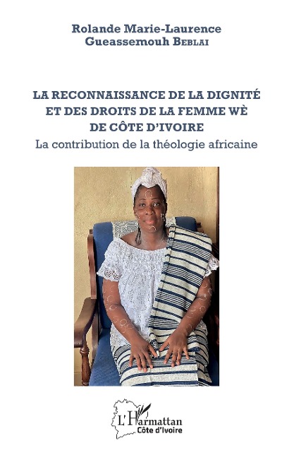 La reconnaissance de la dignité et des droits de la femme wè de Côte d'Ivoire - Beblai