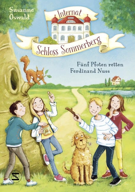 Internat Schloss Sommerberg - Fünf Pfoten retten Ferdinand Nuss - Susanne Oswald