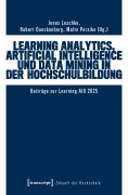 Cover-Bild zum Titel 'Learning Analytics, Artificial Intelligence und Data Mining in der Hochschulbildung' von ''