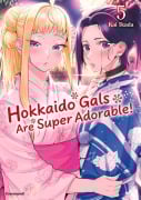 Cover-Bild zum Titel 'Hokkaido Gals Are Super Adorable! - Band 5' von 'Kai Ikada'