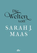 Cover-Bild zum Titel 'Die Welten von Sarah J. Maas' von ''