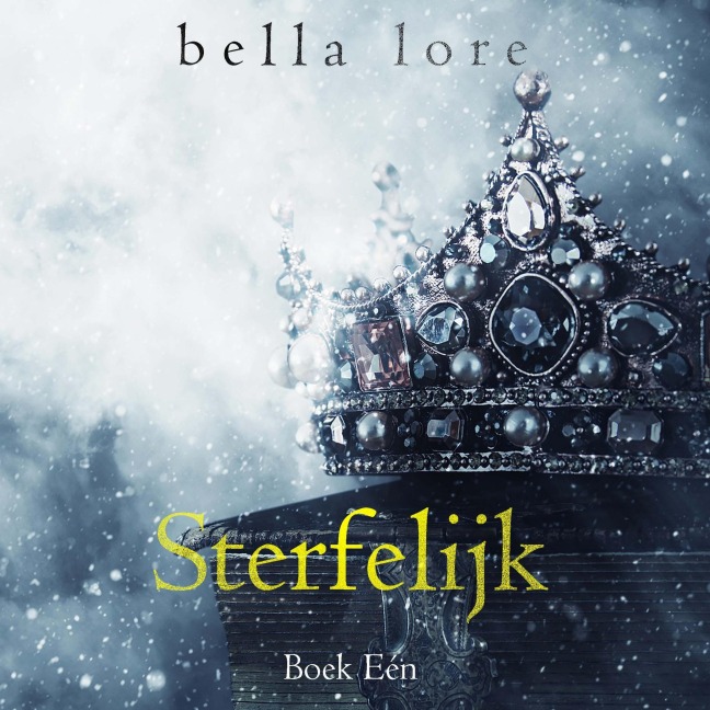 Sterfelijk (Boek Eén) - Bella Lore