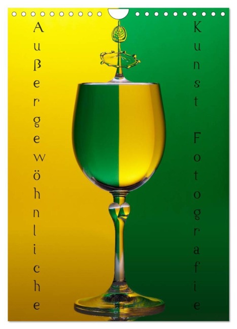 Außergewöhnliche Kunst - Wasser Tropfenfotografie (Wandkalender 2026 DIN A4 hoch), CALVENDO Monatskalender - Daniel Nimmervoll