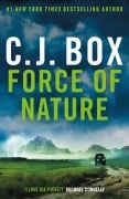 Cover-Bild zum Titel 'Force of Nature' von 'C. J. Box'