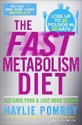 Cover-Bild zum Titel 'The Fast Metabolism Diet' von 'Haylie Pomroy'