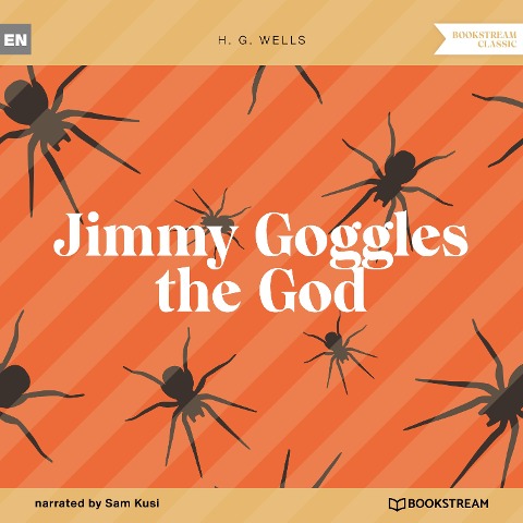 Jimmy Goggles the God - H. G. Wells