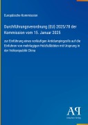 Cover-Bild zum Titel 'Durchführungsverordnung (EU) 2025/78 der Kommission vom 15. Januar 2025' von 'Europäische Kommission'