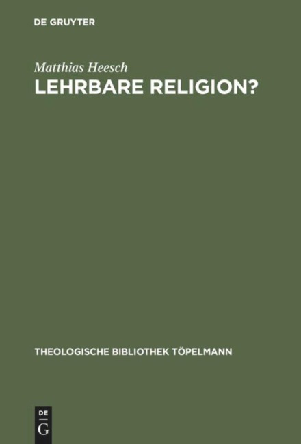 Lehrbare Religion? - Matthias Heesch
