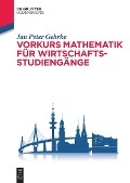 Cover-Bild zum Titel 'Vorkurs Mathematik für Wirtschaftsstudiengänge' von 'Jan Peter Gehrke'