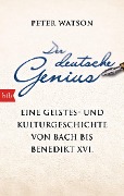Cover-Bild zum Titel 'Der deutsche Genius' von 'Peter Watson'