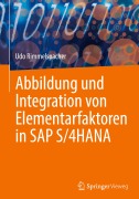 Cover-Bild zum Titel 'Abbildung und Integration von Elementarfaktoren in SAP S/4HANA' von 'Udo Rimmelspacher'