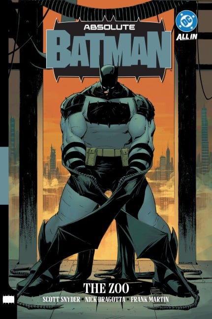 Absolute Batman Vol. 1: The Zoo - Scott Snyder
