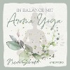  In Balance mit Aroma-Yoga