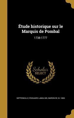 Étude historique sur le Marquis de Pombal - 