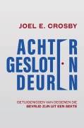 Achter Gesloten Deuren - Joel E. Crosby